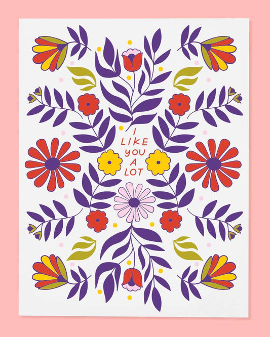 illustrated floral greeting card that says I like you a lot