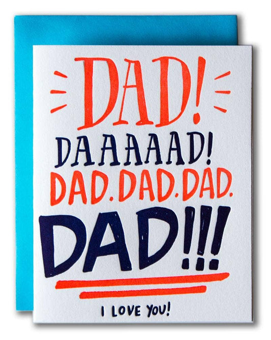 Dad Yelling - I Love You Card - Blank Inside