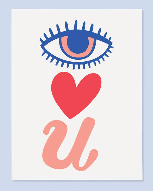 i love you card with an eye, a heart, and the letter u