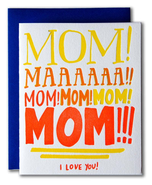 Mom Yelling Love Card - Blank Inside